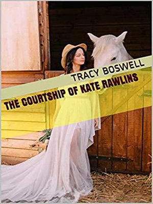 cover image of The Courtship of Kate Rawlins